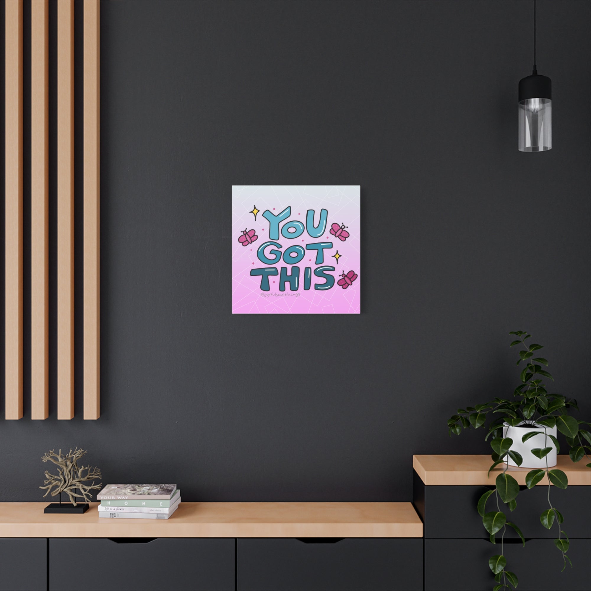You Got This Canvas Wall Art - Inspirational Home Decor