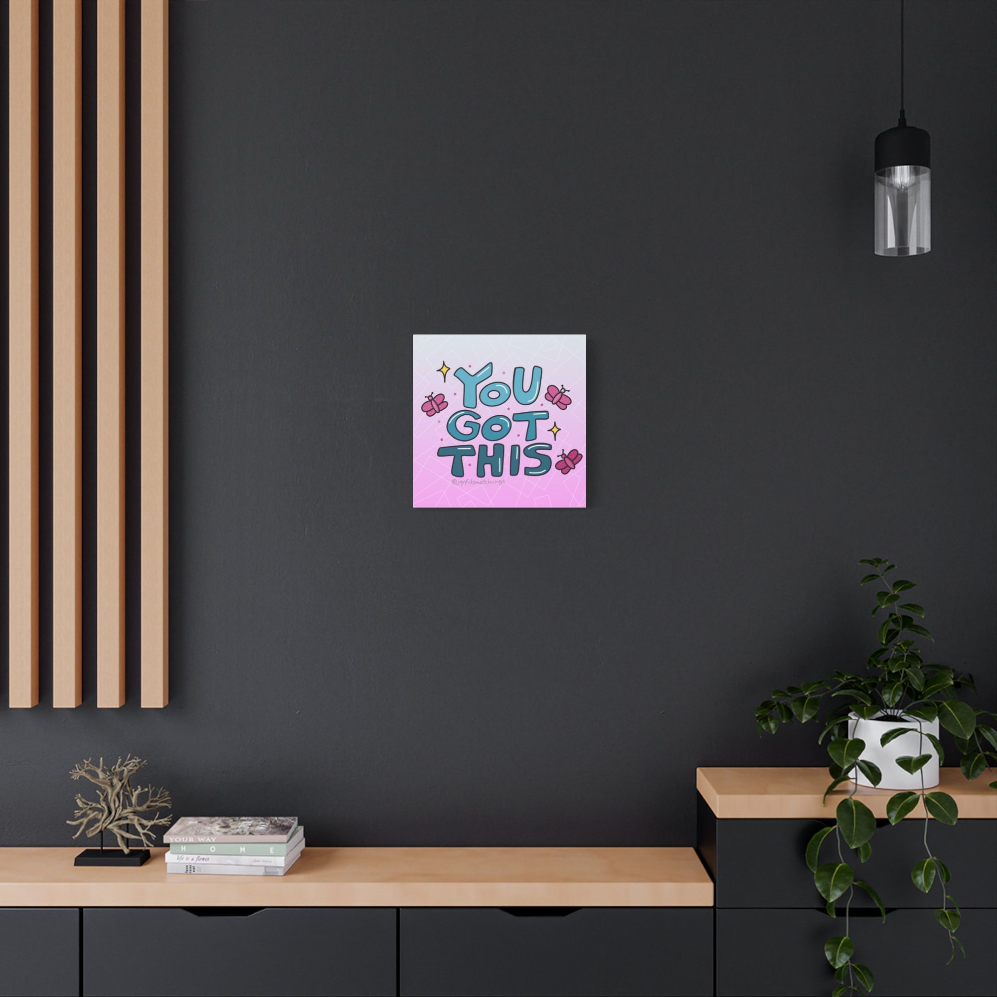 You Got This Canvas Wall Art - Inspirational Home Decor