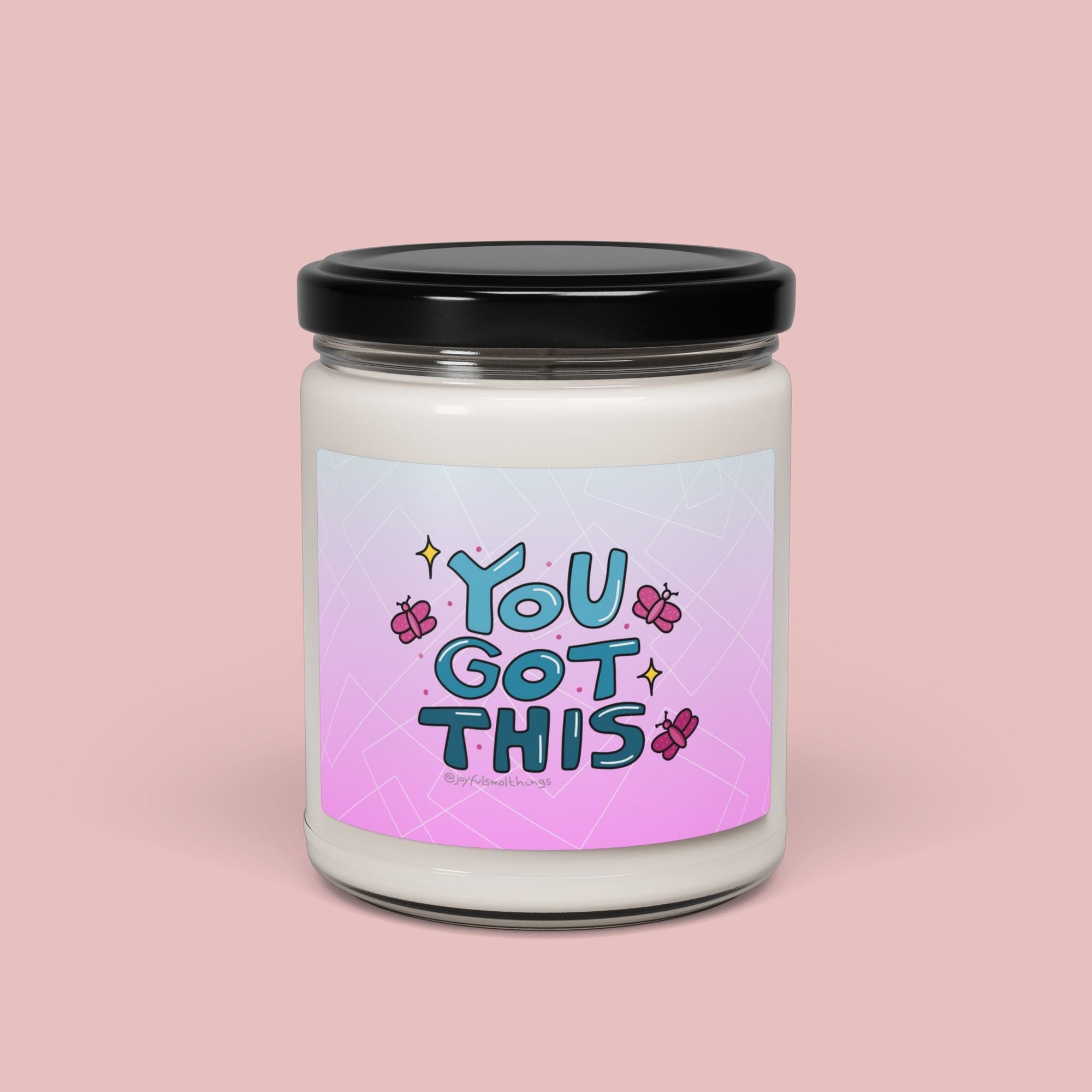 Motivational Scented Soy Candle - "You Got This" - 9oz