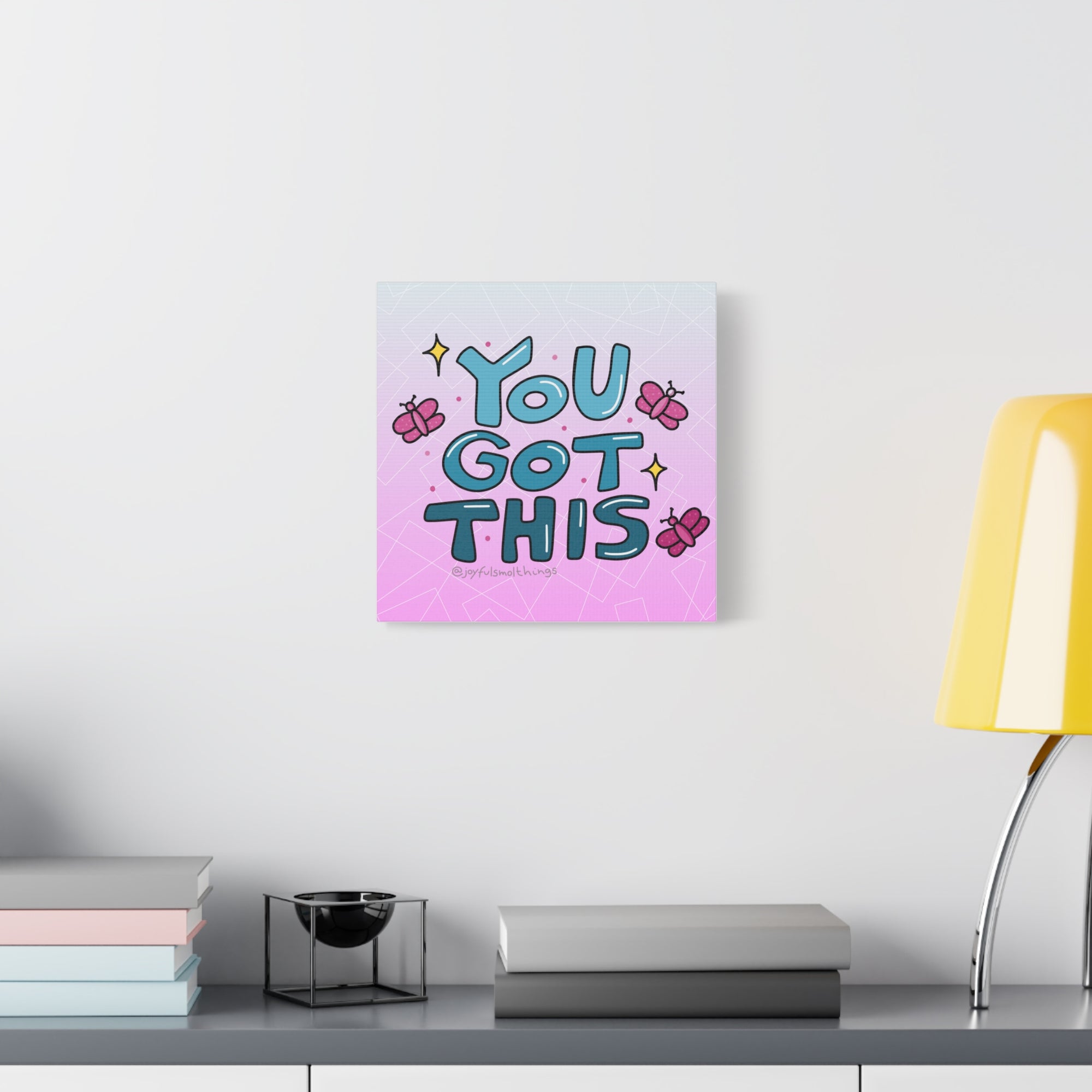 You Got This Canvas Wall Art - Inspirational Home Decor
