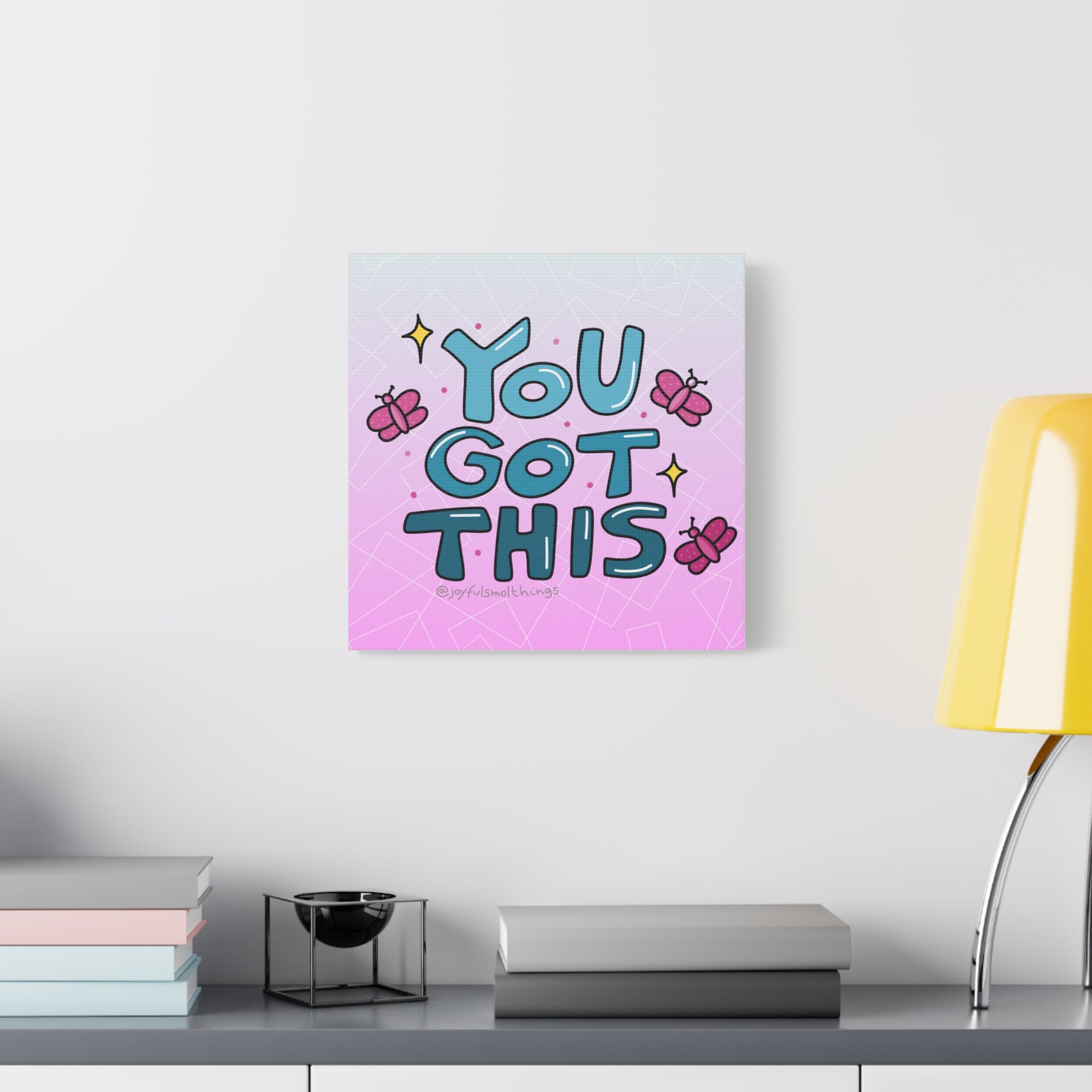 You Got This Canvas Wall Art - Inspirational Home Decor