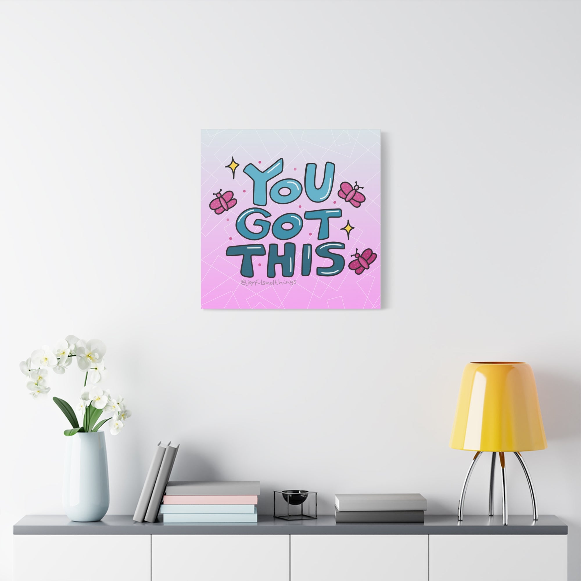 You Got This Canvas Wall Art - Inspirational Home Decor