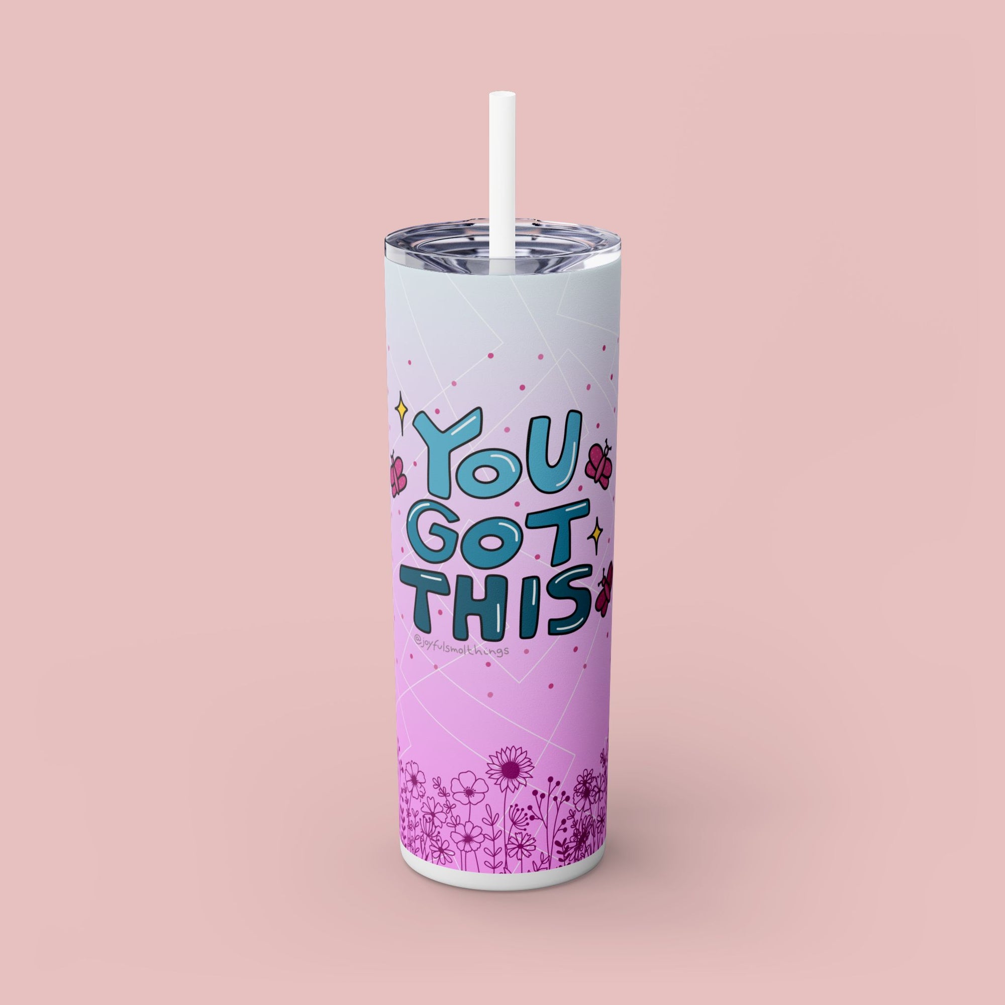 Motivational 20oz Skinny Tumbler with Straw - 'You Got This'
