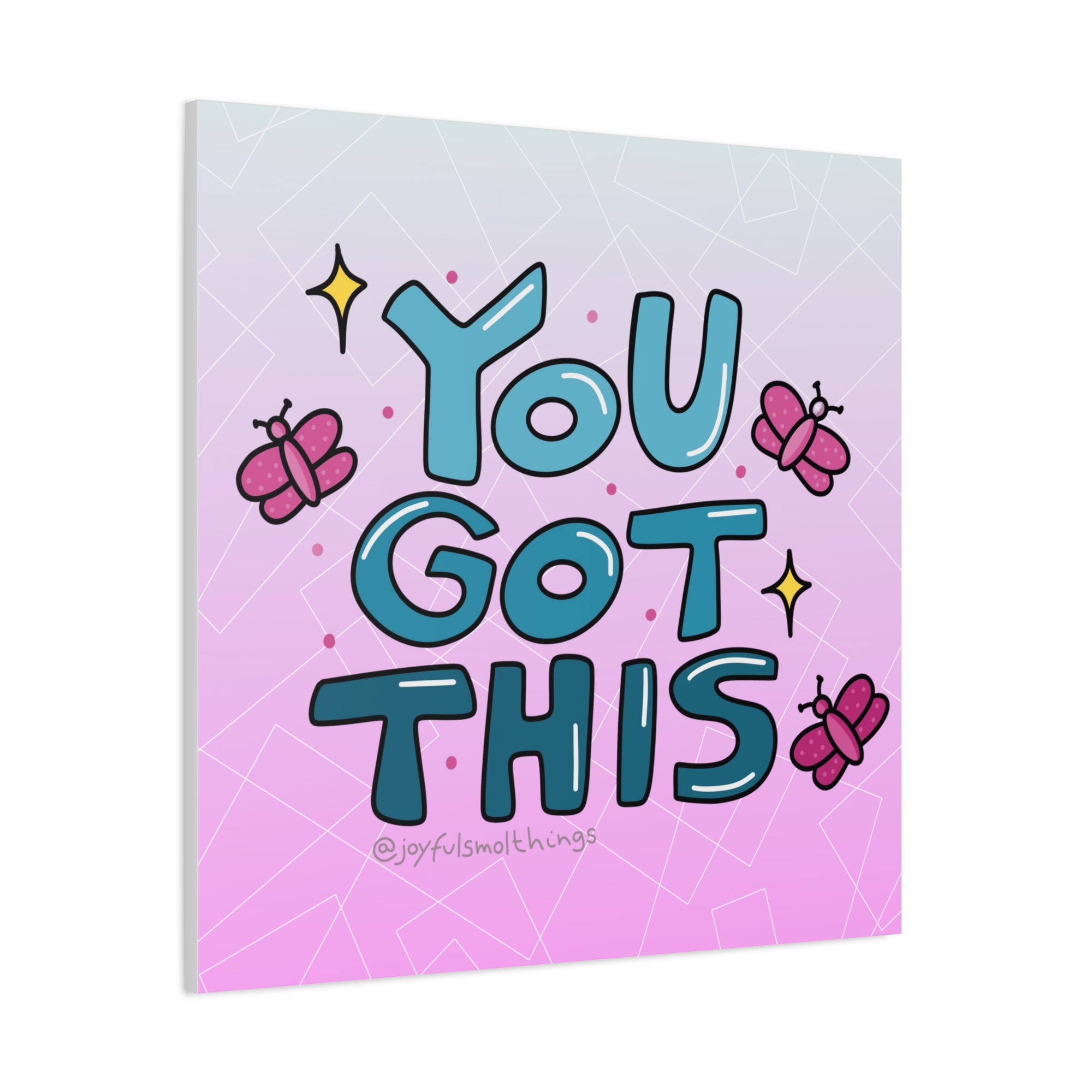 You Got This Canvas Wall Art - Inspirational Home Decor