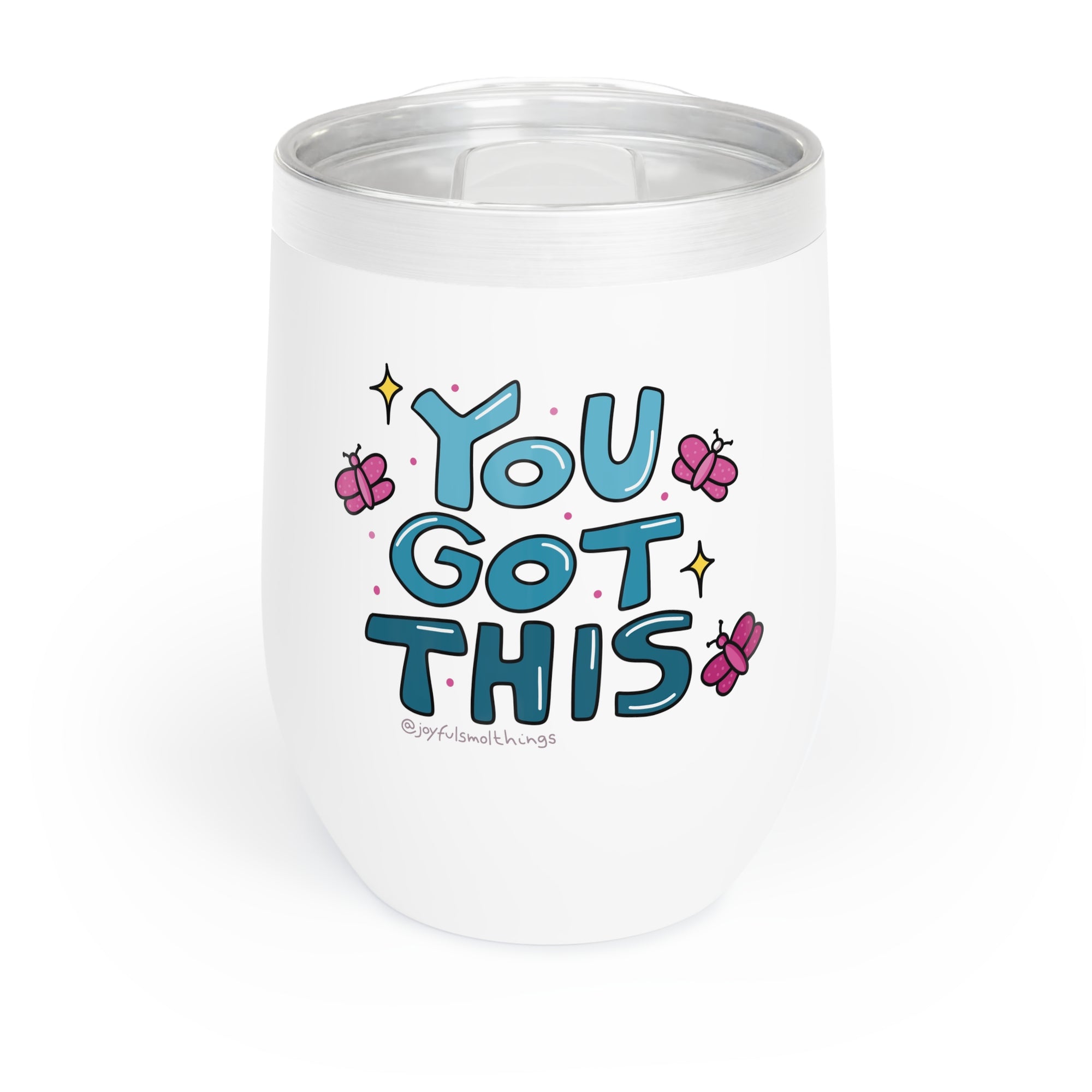 Motivational Wine Tumbler - "You Got This" - Cute Insulated Drinkware for Relaxing Moments