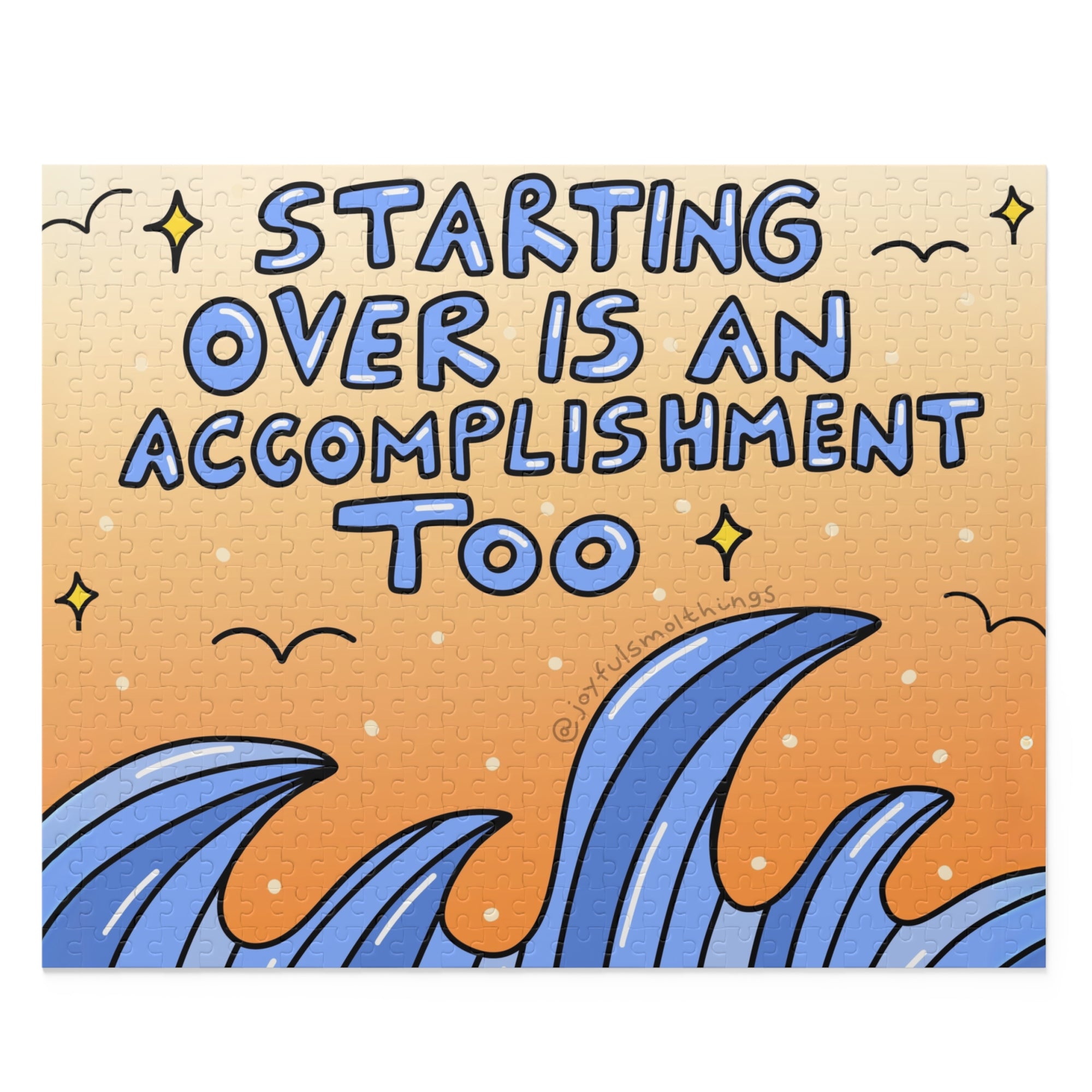 Inspirational Puzzle - 'Starting Over is an Accomplishment Too' - 120, 252, 500 Pieces