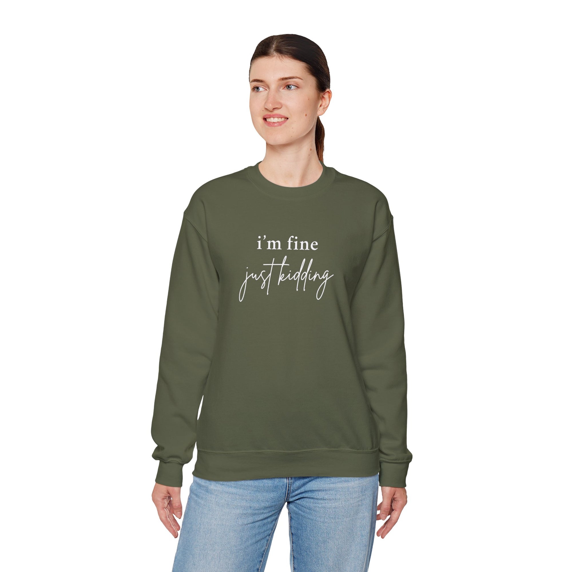 I’m Fine (Just Kidding) | Sweatshirt Crewneck – Soft, Sarcastic, Slightly Unstable