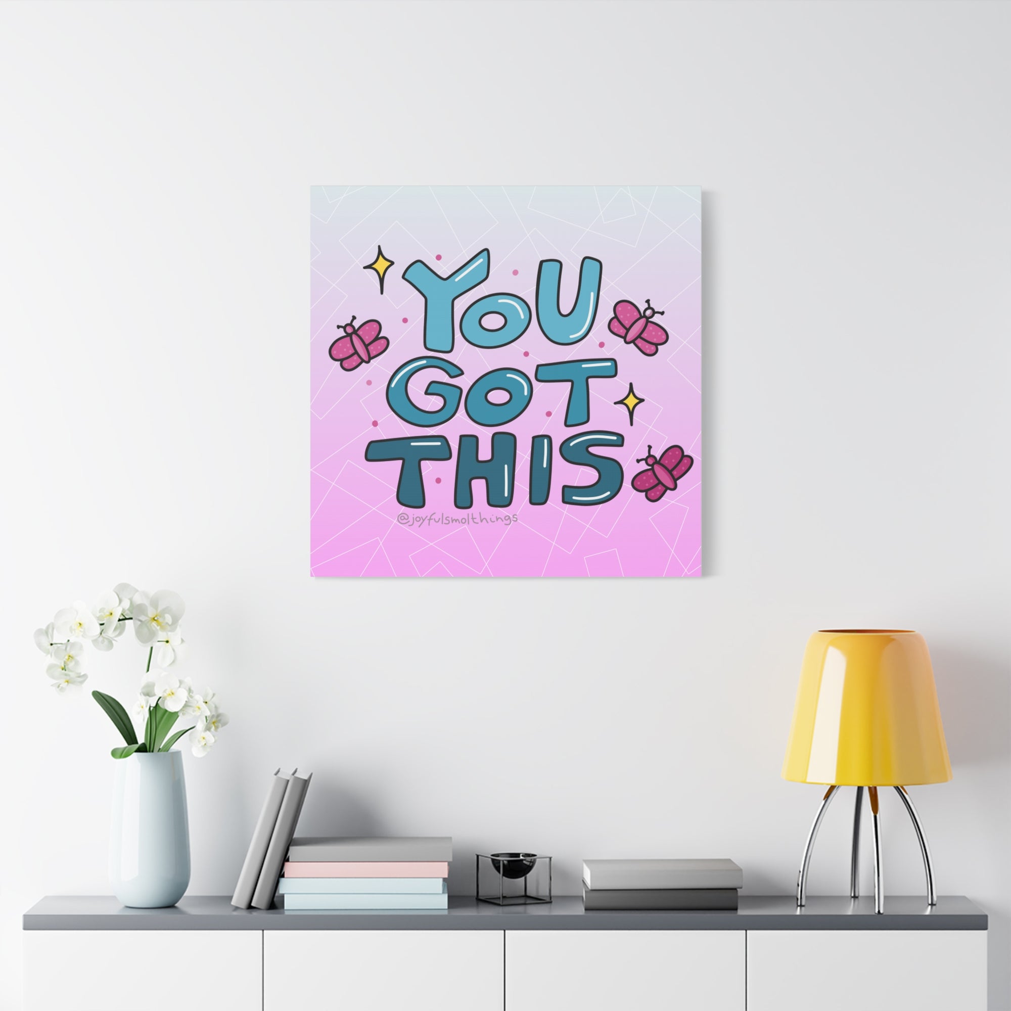 You Got This Canvas Wall Art - Inspirational Home Decor
