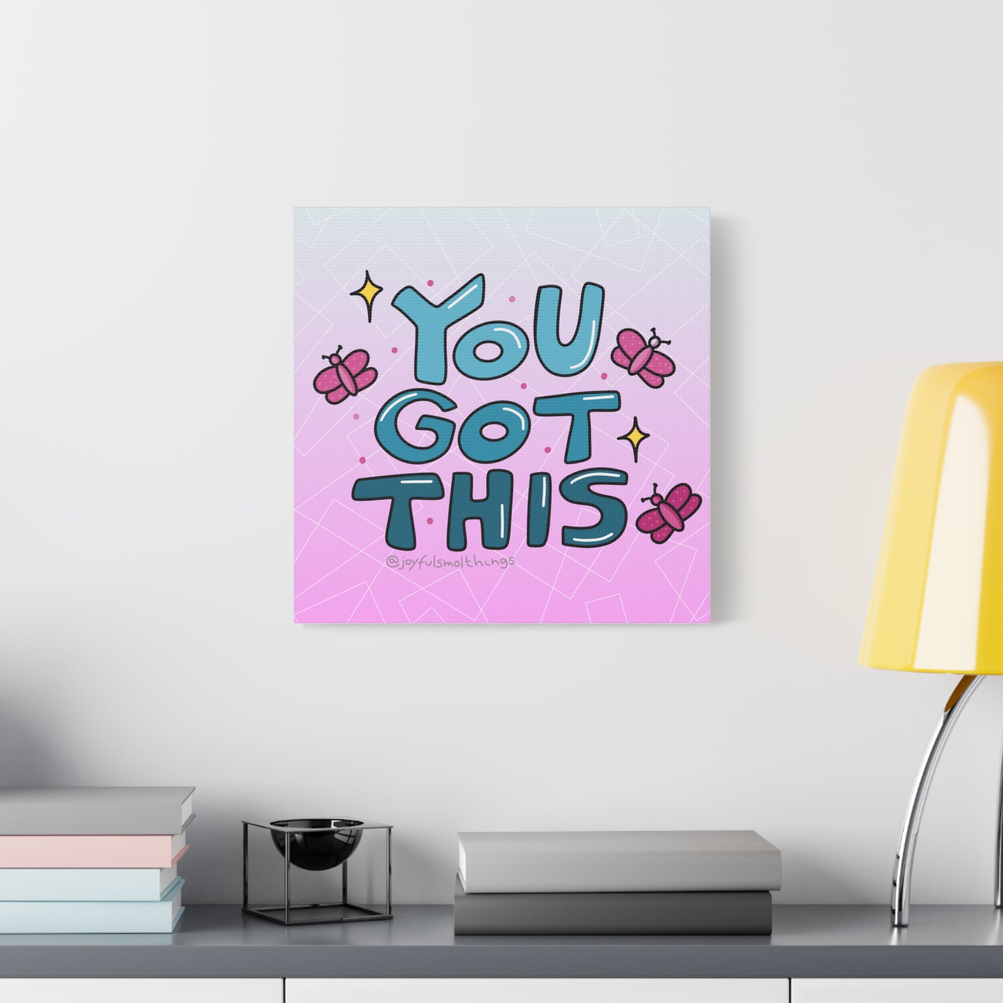You Got This Canvas Wall Art - Inspirational Home Decor