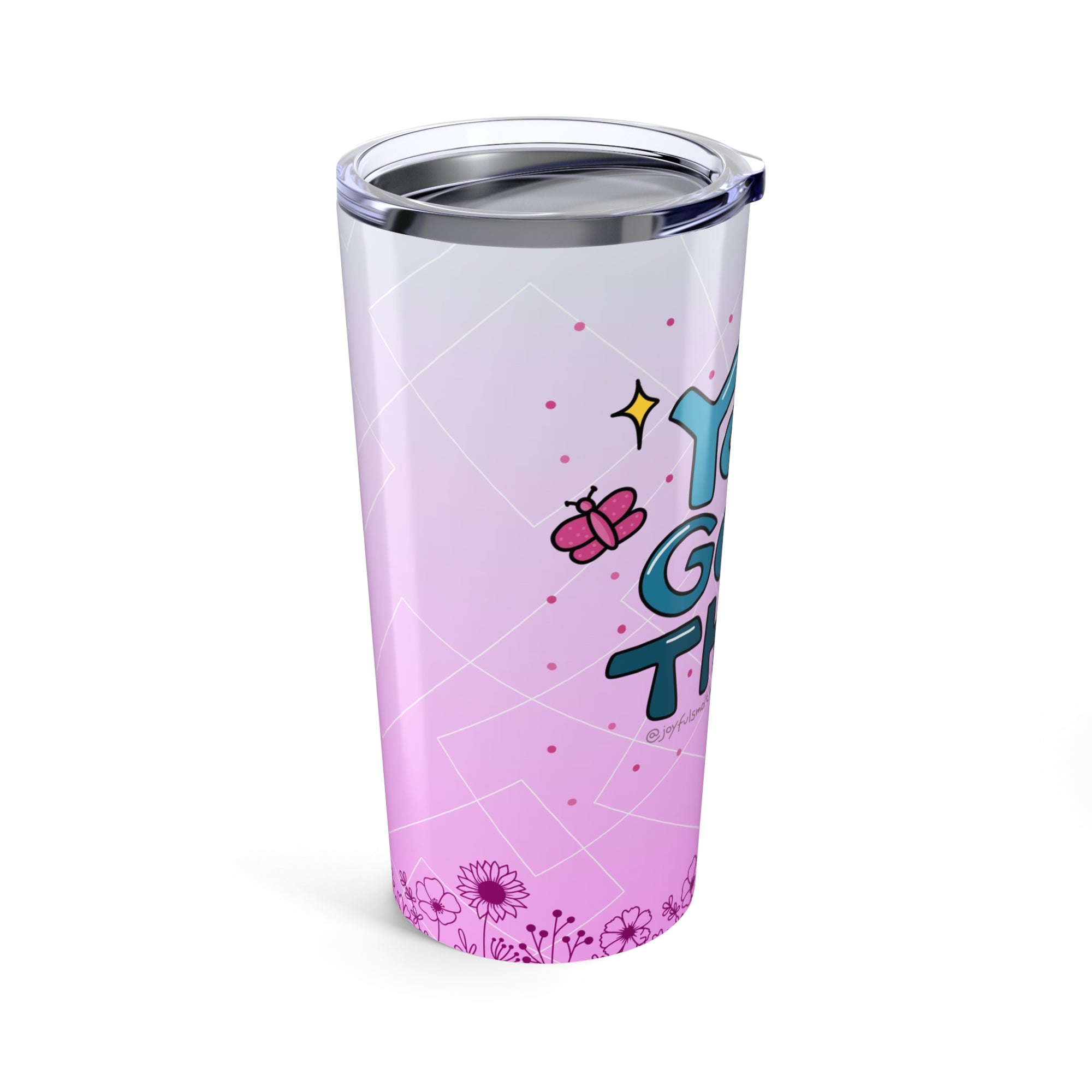 Inspirational 20oz Tumbler - 'You Got This' with Floral Design
