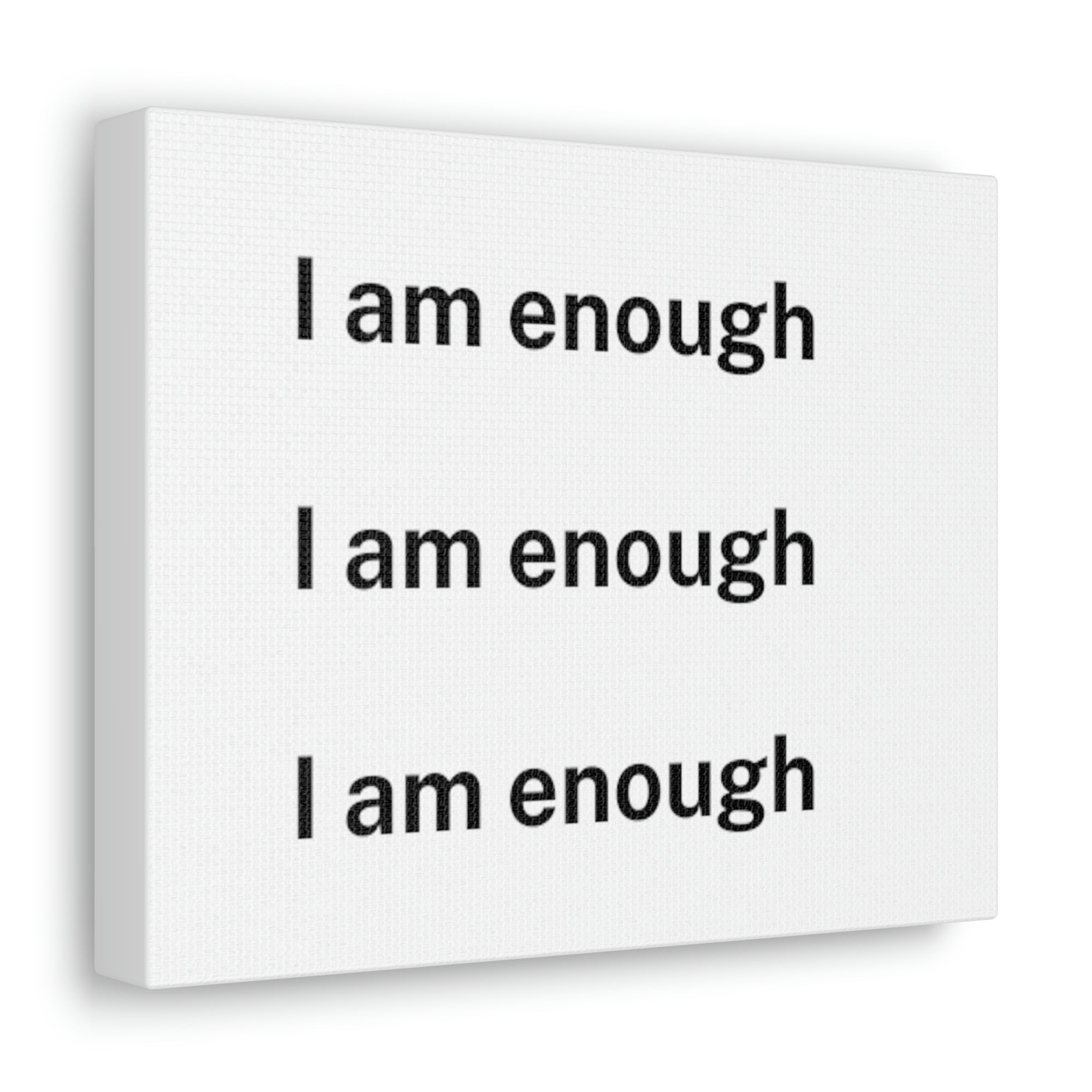 I am enough - Canvas Gallery Wraps